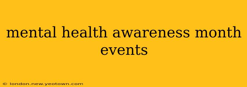 mental health awareness month events