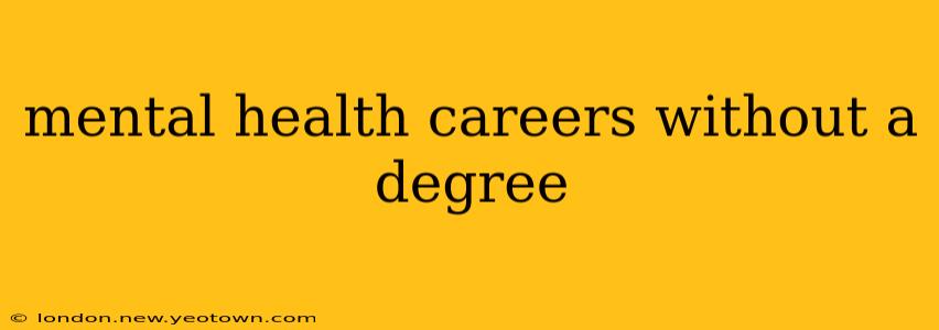 mental health careers without a degree