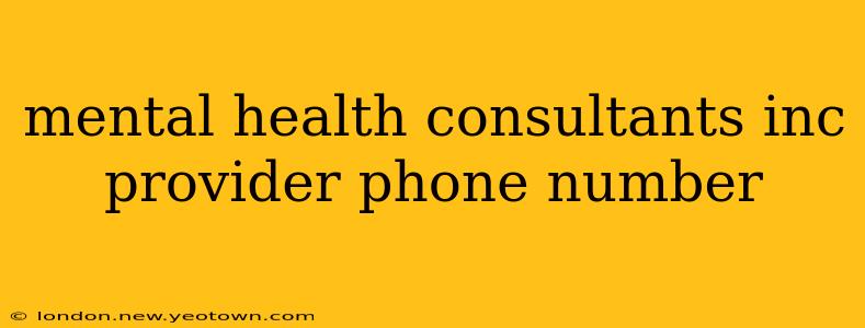 mental health consultants inc provider phone number