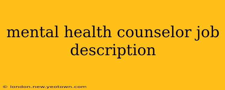 mental health counselor job description