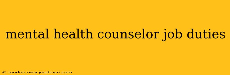 mental health counselor job duties