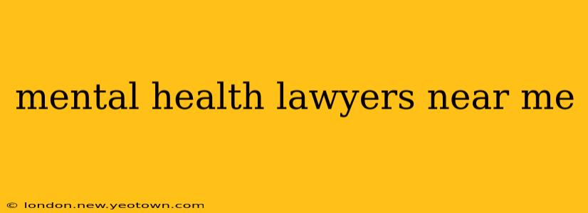 mental health lawyers near me