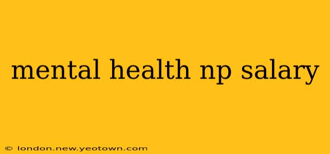mental health np salary