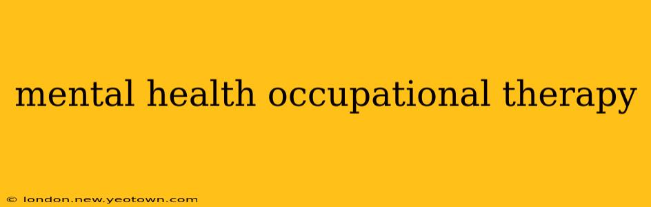 mental health occupational therapy