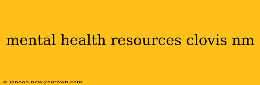 mental health resources clovis nm