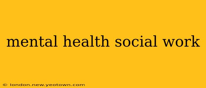 mental health social work