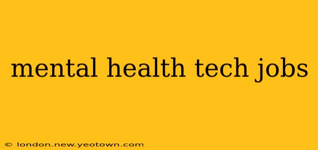 mental health tech jobs