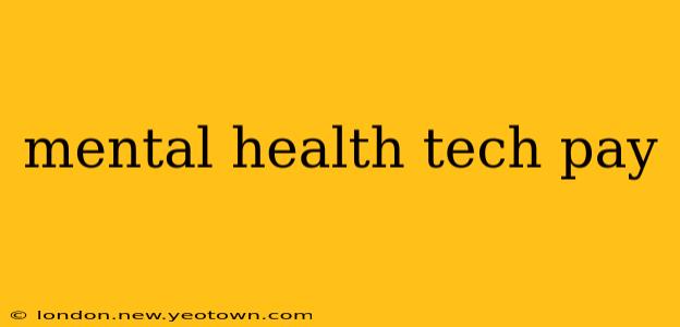 mental health tech pay