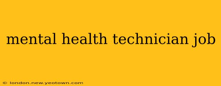 mental health technician job