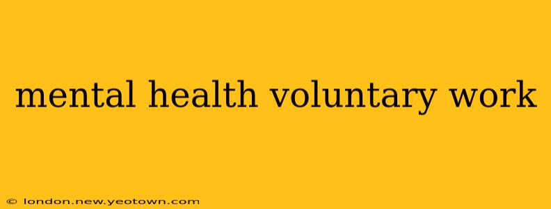 mental health voluntary work
