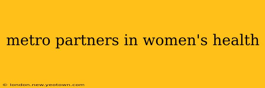 metro partners in women's health