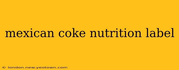 mexican coke nutrition label