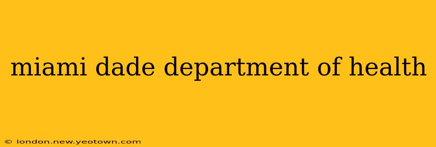 miami dade department of health