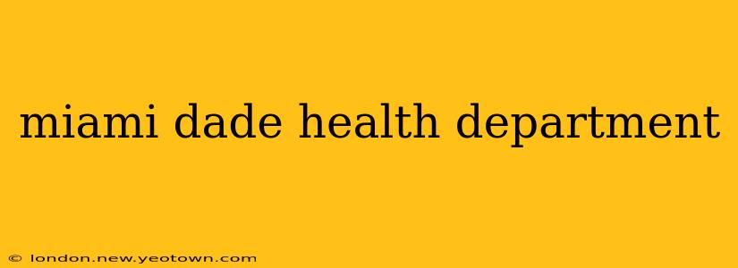 miami dade health department