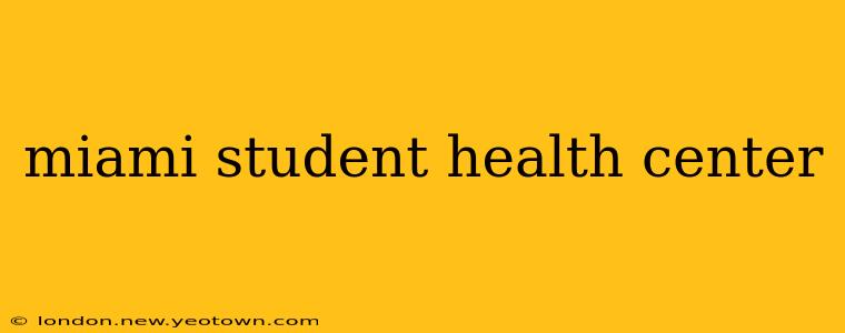 miami student health center