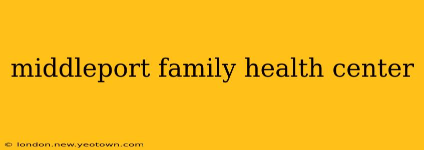 middleport family health center