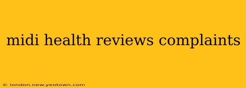 midi health reviews complaints