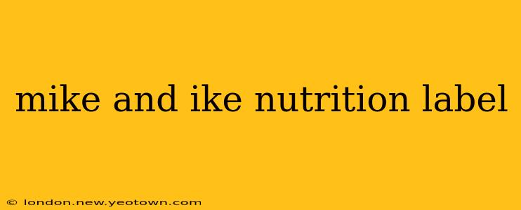 mike and ike nutrition label