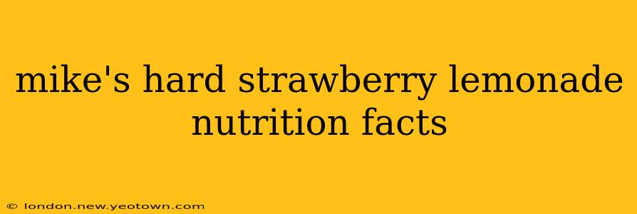 mike's hard strawberry lemonade nutrition facts