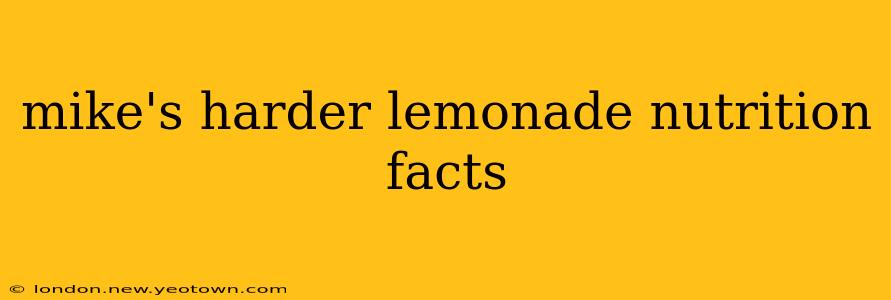 mike's harder lemonade nutrition facts