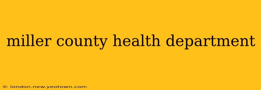 miller county health department