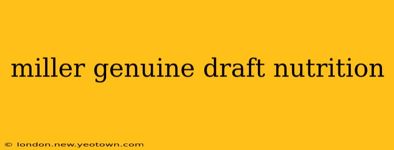 miller genuine draft nutrition