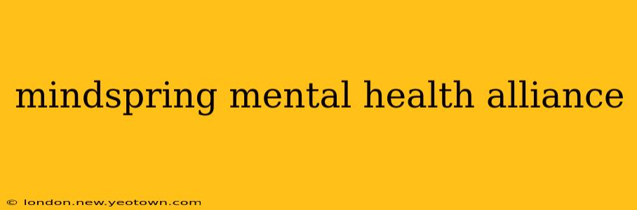 mindspring mental health alliance