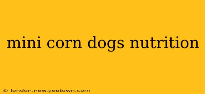 mini corn dogs nutrition