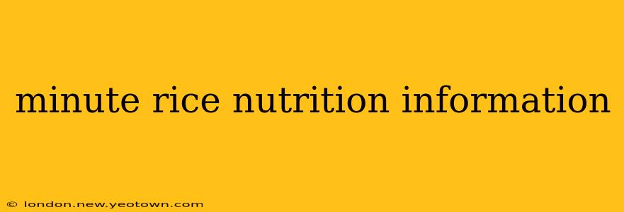 minute rice nutrition information
