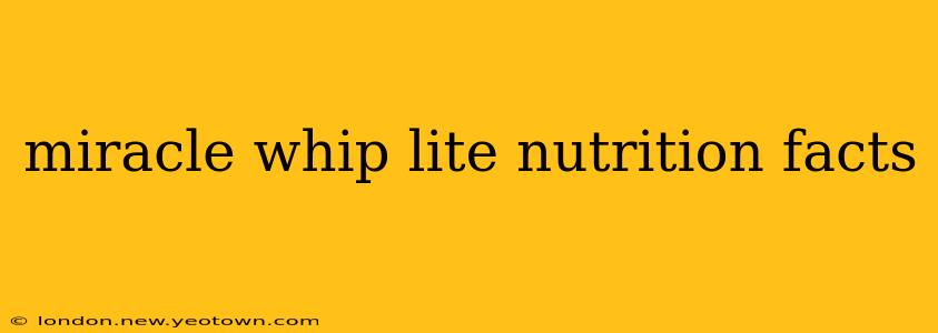 miracle whip lite nutrition facts