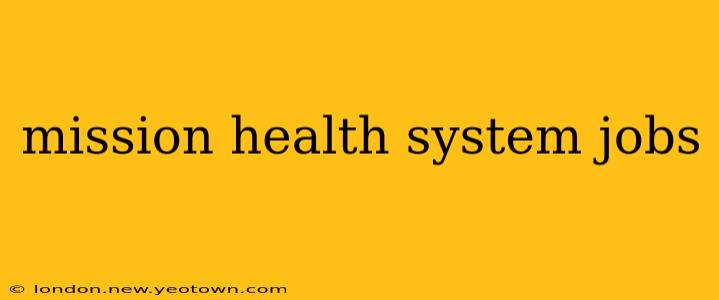 mission health system jobs