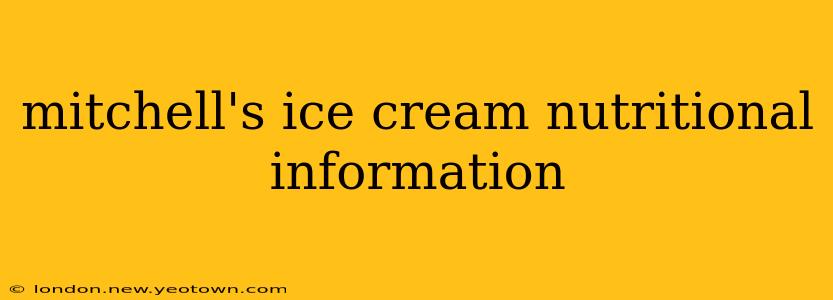 mitchell's ice cream nutritional information
