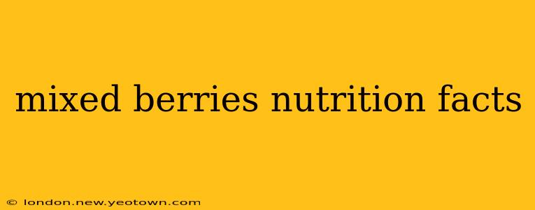 mixed berries nutrition facts