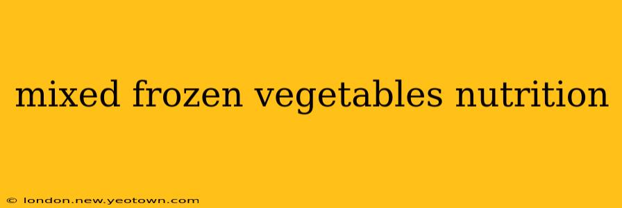 mixed frozen vegetables nutrition