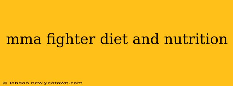 mma fighter diet and nutrition
