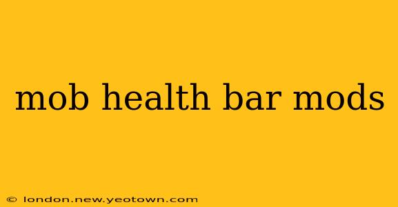 mob health bar mods