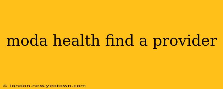 moda health find a provider