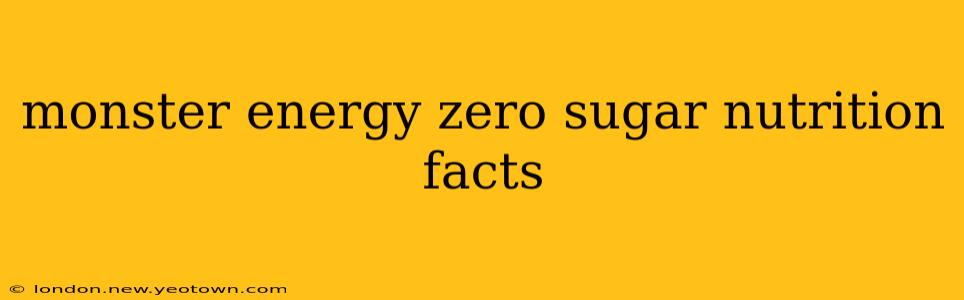 monster energy zero sugar nutrition facts