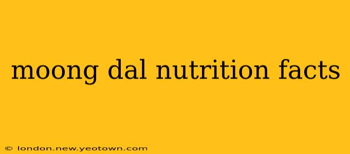 moong dal nutrition facts