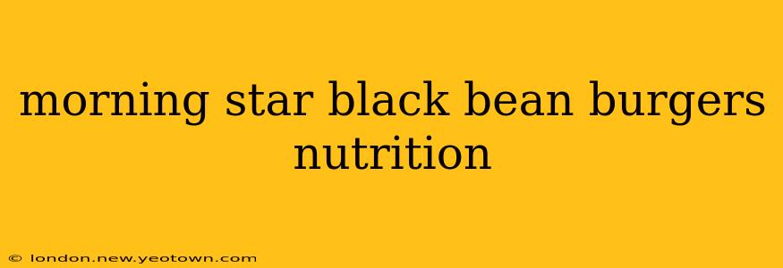 morning star black bean burgers nutrition