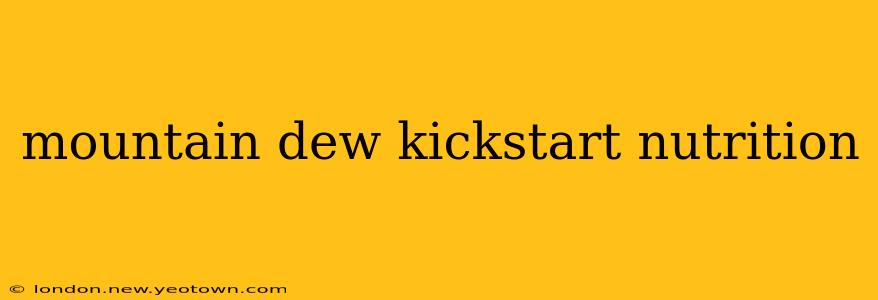 mountain dew kickstart nutrition