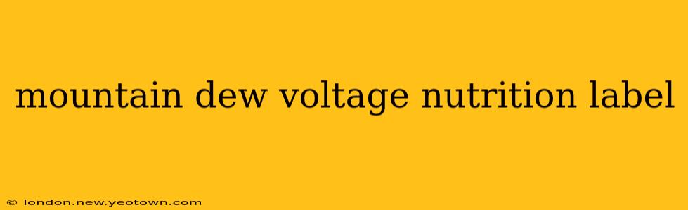 mountain dew voltage nutrition label