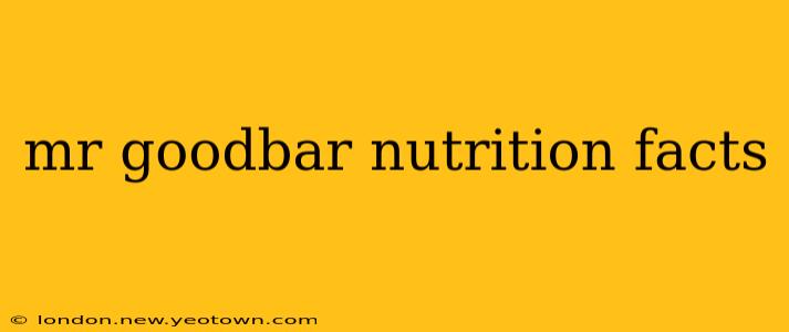 mr goodbar nutrition facts