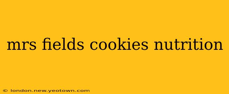 mrs fields cookies nutrition