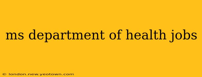ms department of health jobs