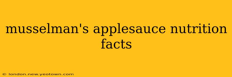 musselman's applesauce nutrition facts