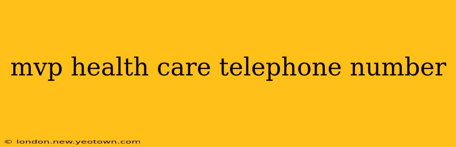 mvp health care telephone number