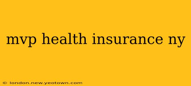 mvp health insurance ny