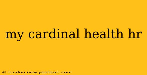 my cardinal health hr