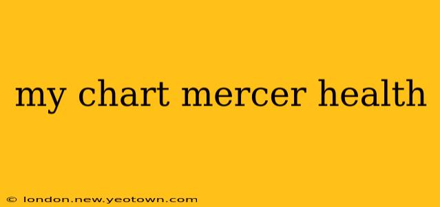 my chart mercer health
